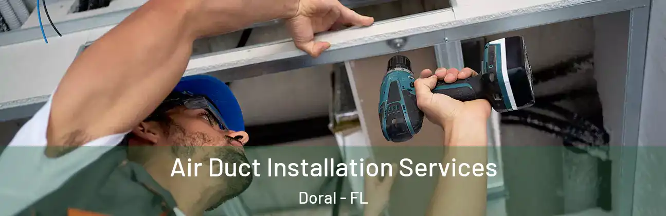  Air Duct Installation Services Doral - FL
